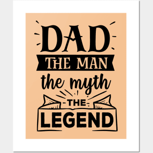 Dad the man the myth the legend Father Gift Posters and Art